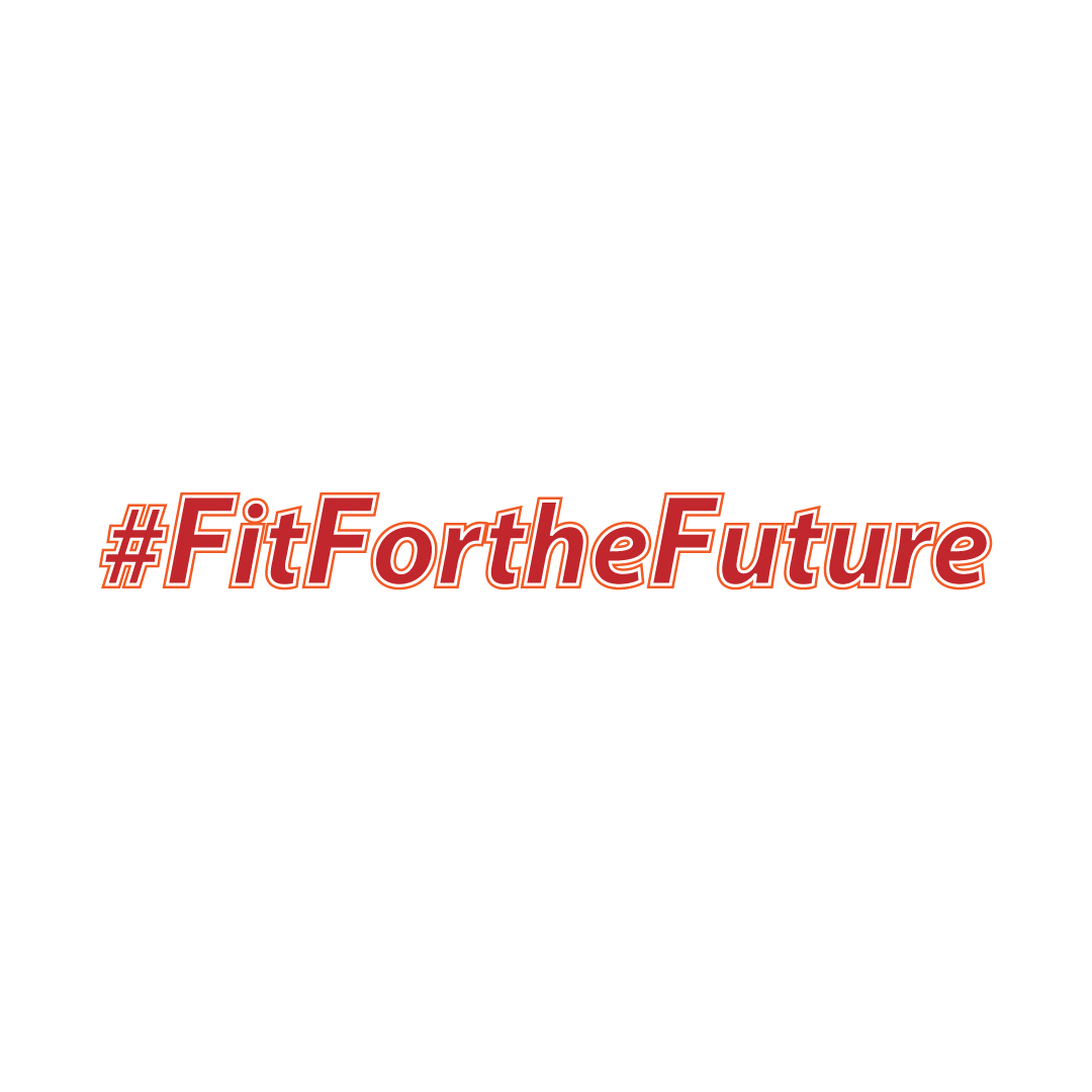 #fitforthefuture