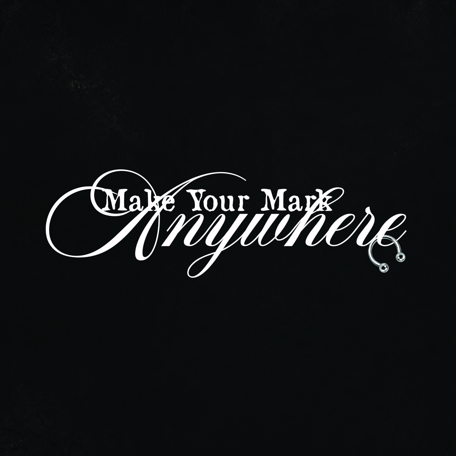 Make Your Mark Anywhere