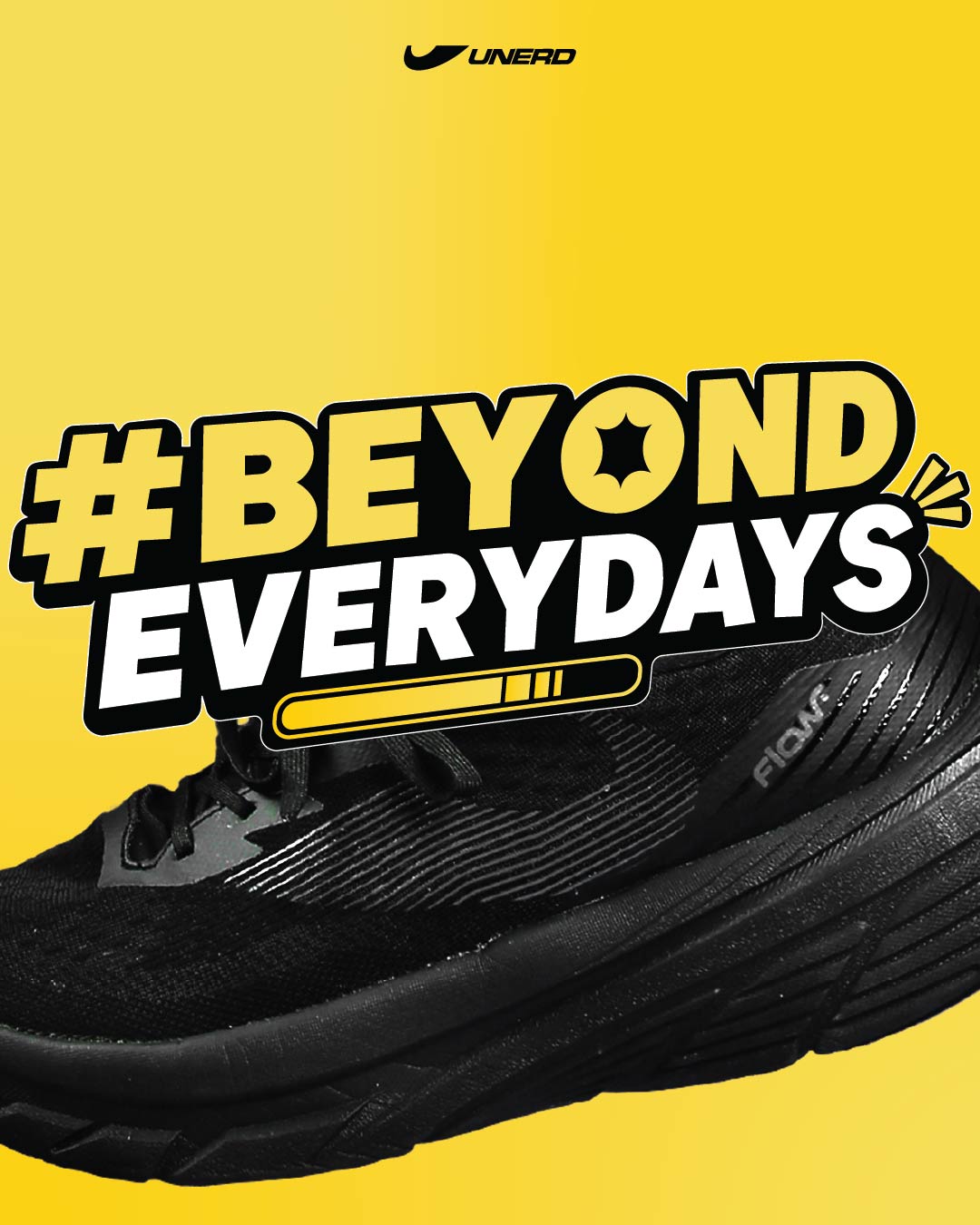 #BEYONDEVERYDAY by UNERD Performance